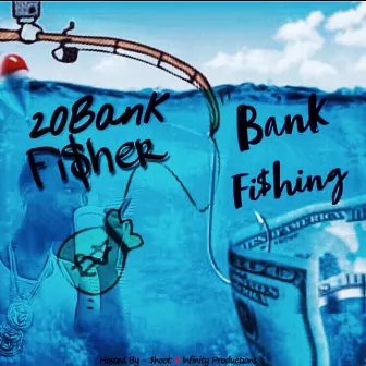 BankFishing by 20bankfisher