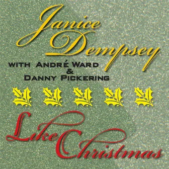 Like Christmas by Janice Dempsey