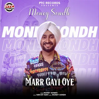 Marr Gayi Oye by Money Sondh