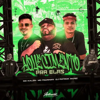 Aquecimento pra Elas by Mc Padawan