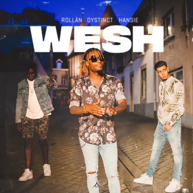 Wesh (feat. DYSTINCT & Hansie)