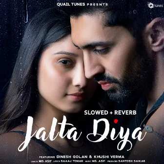 Jalta Diya (Slowed + Reverb) by Md Asif