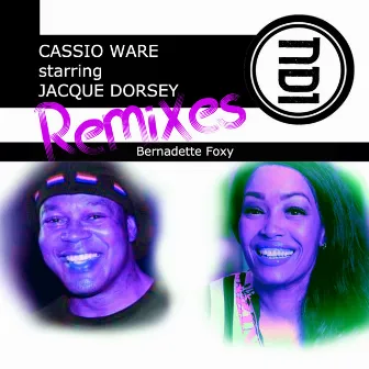 Bernadette Foxy Remixes starring Jacque Dorsey by Cassio Ware