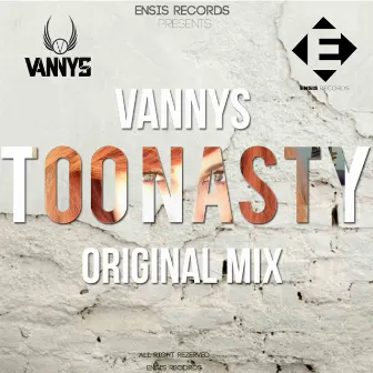 Too Nasty by Vannys