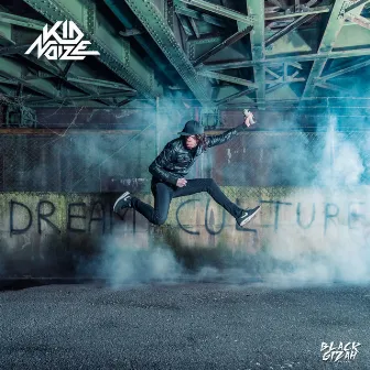 Dream Culture by Kid Noize