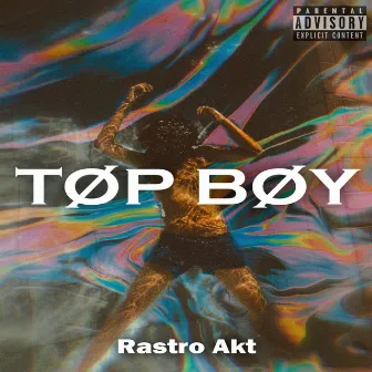 Top Boy by Rastro Akt