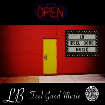 Feel Good Music by LB