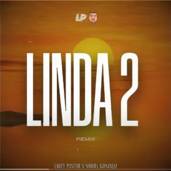 Linda 2 (Remix) by Lauty Pastor DJ