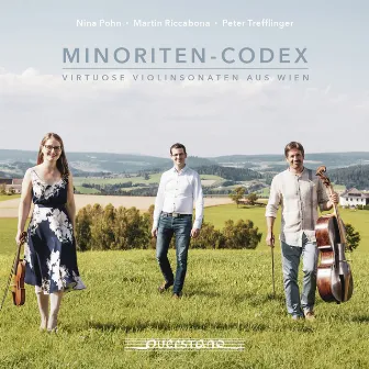 MINORITEN-CODEX (Virtuose Violinsonaten aus Wien) by Peter Trefflinger