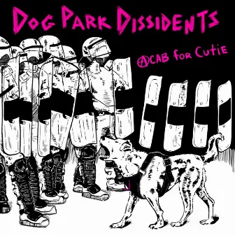 ACAB for Cutie by Dog Park Dissidents