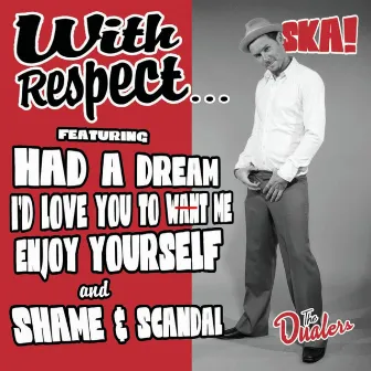 With Respect... by The Dualers