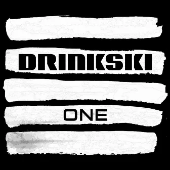 One by Drinkski