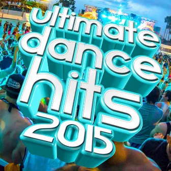 Ultimate Dance Hits 2015 by Dizzman