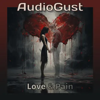 Love and Pain by AudioGust