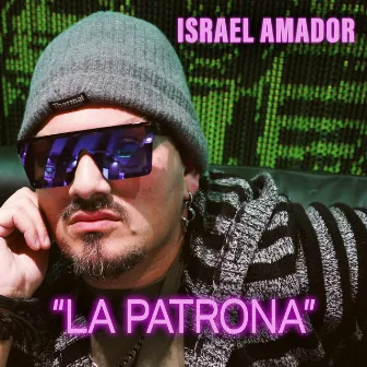 La Patrona by Israel Amador