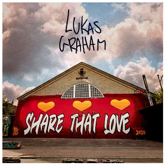 Share That Love by Lukas Graham