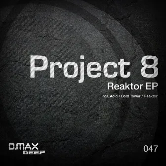 Reaktor EP by Project 8