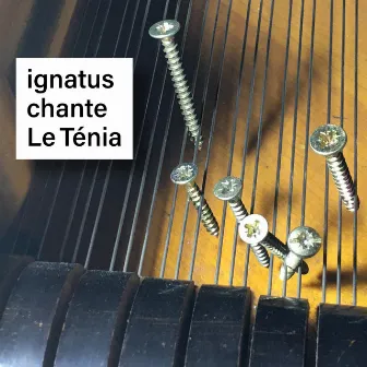 ignatus chante Le Ténia by Ignatus