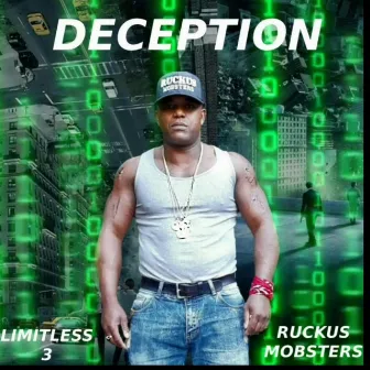 DECEPTION (Limitless Pt. 3) by Genesis The Ruckus