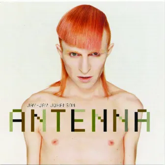 Antenna by Jay-Jay Johanson