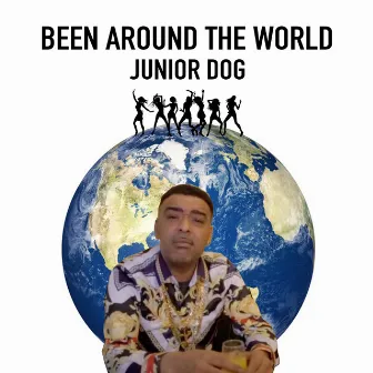 Been Around the World by Junior Dog