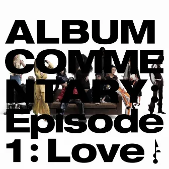 Album Commentary: [Episode1 : Love] by So!YoON!