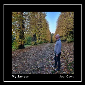 My Saviour by Joel Caws