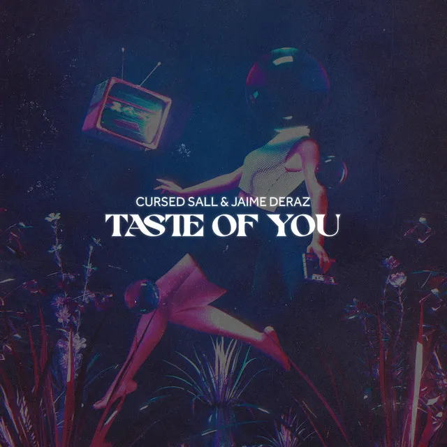 Taste Of You