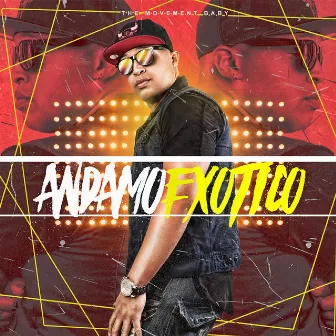 Andamo Exotico by The Movement Baby