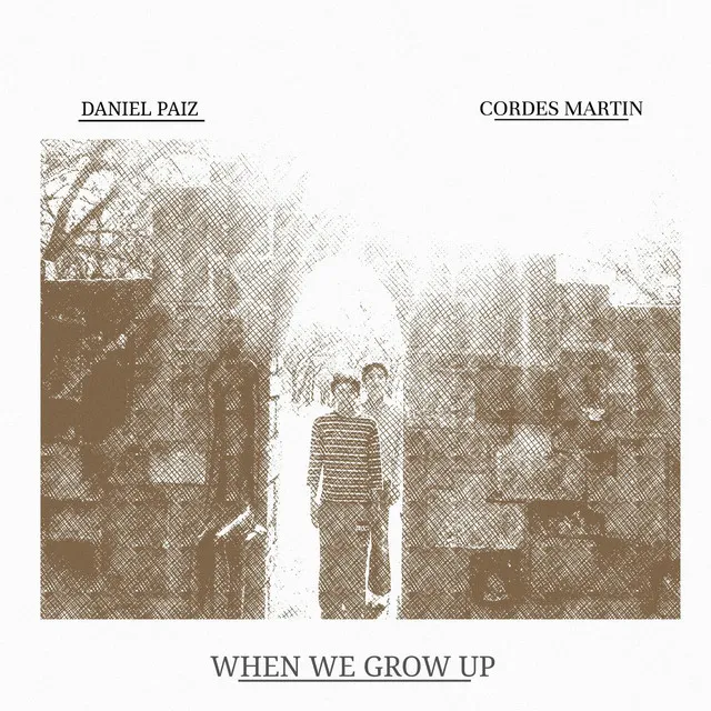 When We Grow Up (with Cordes Martin)