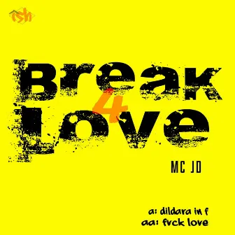 Break 4 Love by MC JD