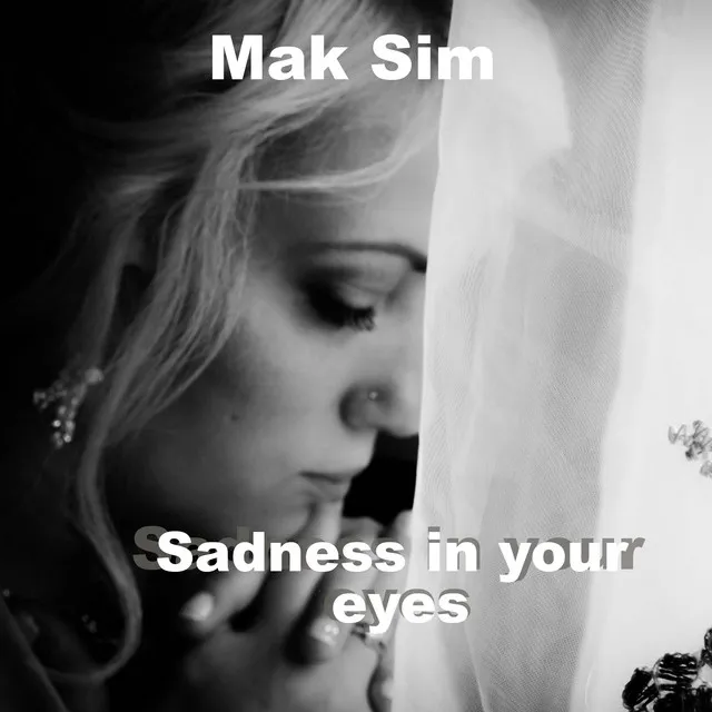 Sadness in Your Eyes