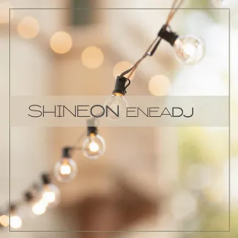 Shine On by Enea DJ