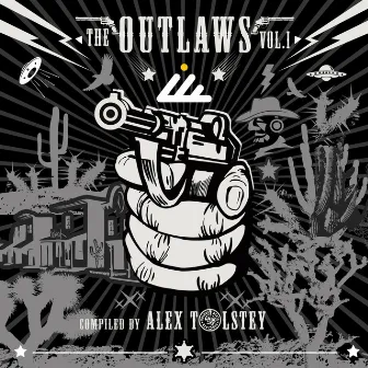 The Outlaws, Vol. 01 by Alex Tolstey