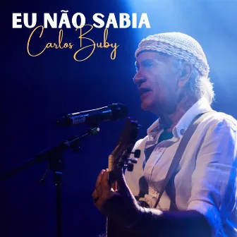 Eu Não Sabia by Carlos Buby