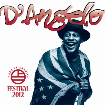 Made In America Festival 2012 by D'Angelo