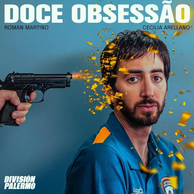 Doce Obssesâo (from the Netflix Series "División Palermo")