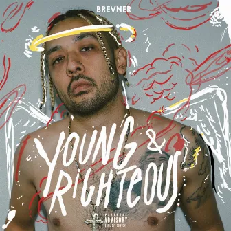 Young & Righteous by Brevner