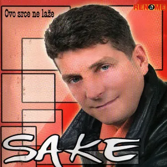 Ovo Srce Ne Laze by Sake