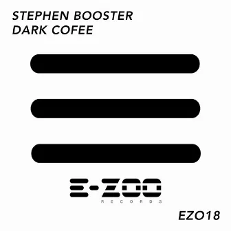 Dark Coffee by Stephen Booster