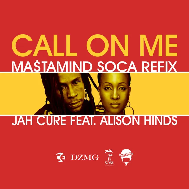 Call on Me (Ma$Tamind Soca Refix) [feat. Alison Hinds]