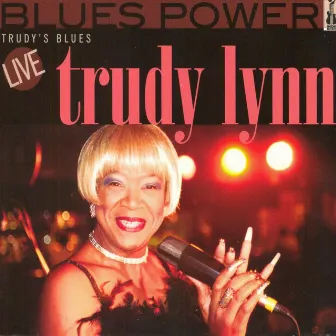 Trudy's Blues (Live) by Trudy Lynn