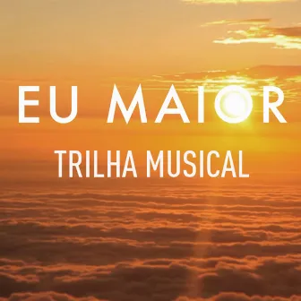 Eu Maior (OST) by Benjamim Taubkin