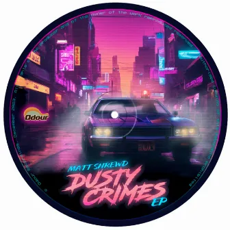 Dusty Crimes by Matt Shrewd