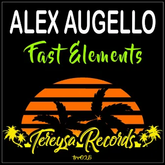 Fast Elements by Alex Augello