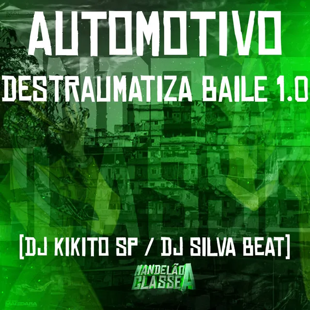 Automotivo Destraumatiza Baile 1.0