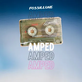 Amped by Fossillune