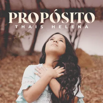 Propósito by Thais Helena