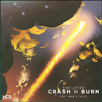 Crash N Burn by The Lifted