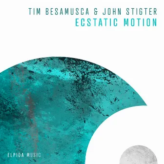 Ecstatic Motion by John Stigter